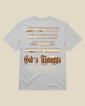 God's Thoughts Tee Gray