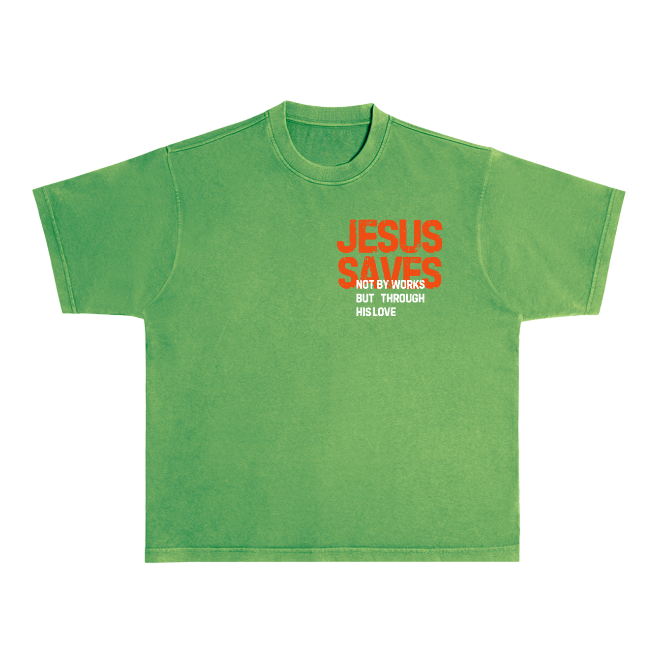 Jesus Saves Tee- Green